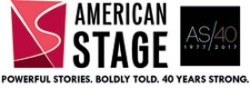 American Stage: Powerful stories, boldly told, 40 years strong.